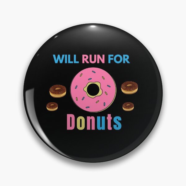 Item preview, Will Run For Donuts designed and sold by The Full Cart.