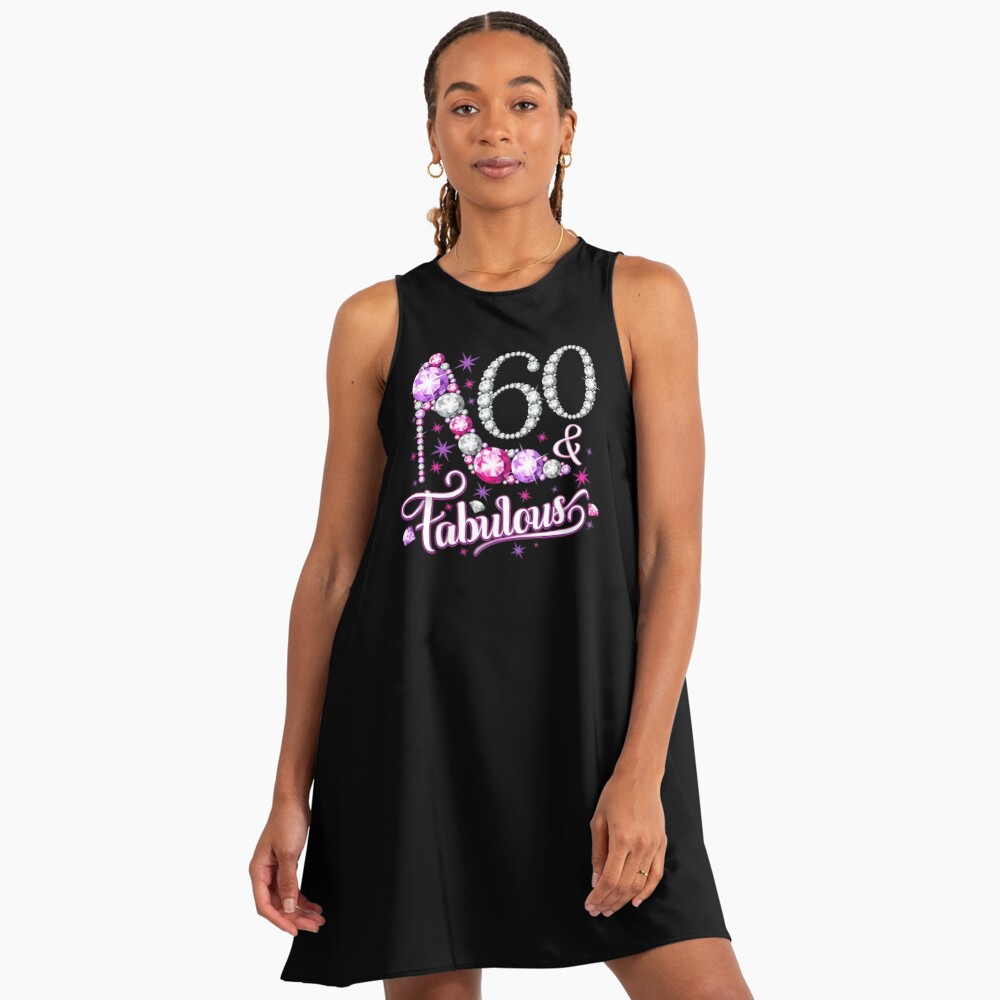 60th Birthday design. 60 & Fabulous lady's design" A-Line Dress for Sale by  iclipart | Redbubble