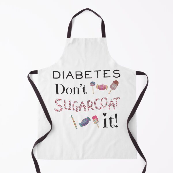 Item preview, Diabetes Don't Sugarcoat It designed and sold by 4AllTimes.