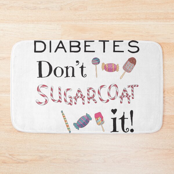 Item preview, Diabetes Don't Sugarcoat It designed and sold by 4AllTimes.