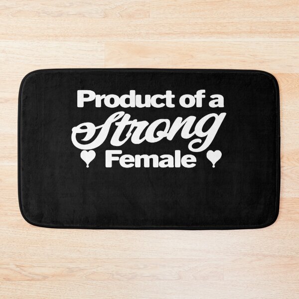 Item preview, Product Of A Strong Female designed and sold by Simple Text.