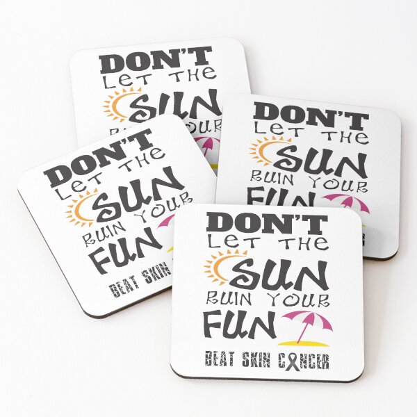Item preview, Don't Let The Sun Ruin Your Fun Beat Skin Cancer designed and sold by 4AllTimes.