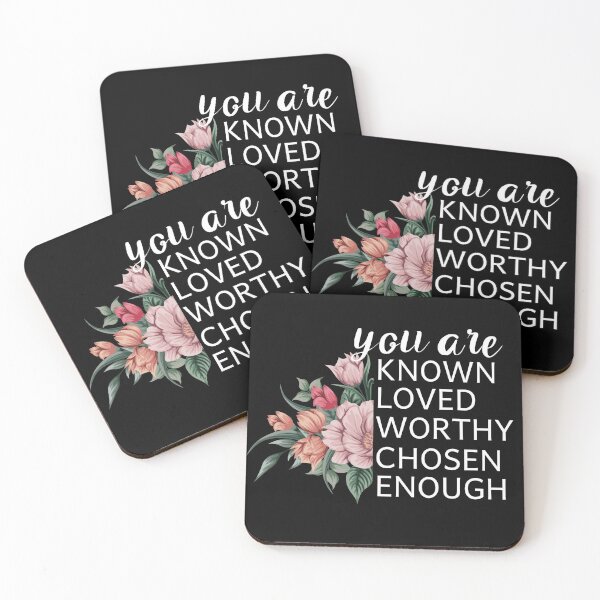 Item preview, You Are Known Loved Worthy Chosen Enough designed and sold by Life Shop.