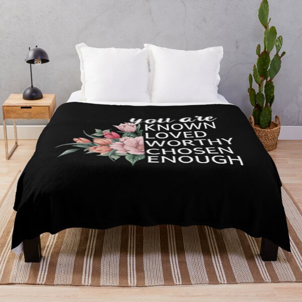 Item preview, You Are Known Loved Worthy Chosen Enough designed and sold by Life Shop.