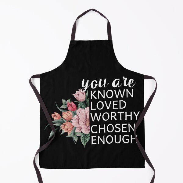 Item preview, You Are Known Loved Worthy Chosen Enough designed and sold by Life Shop.