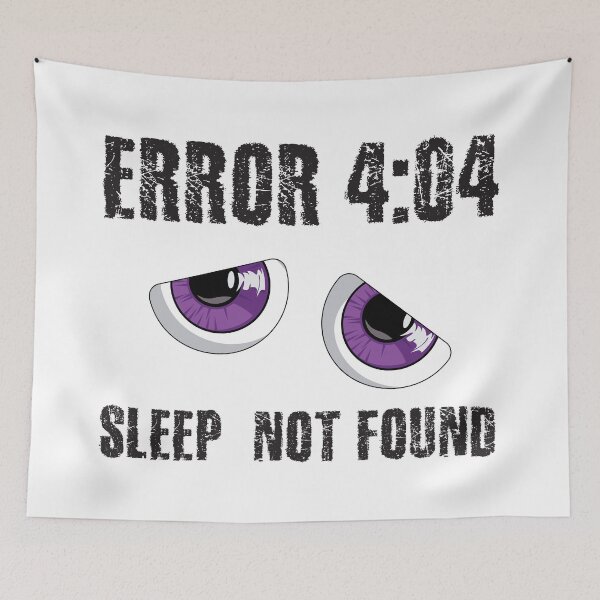 Item preview, Error 404 Sleep Not Found designed and sold by 4AllTimes.