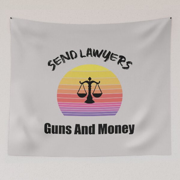 Item preview, Send Lawyers Guns And Money  designed and sold by unique things.