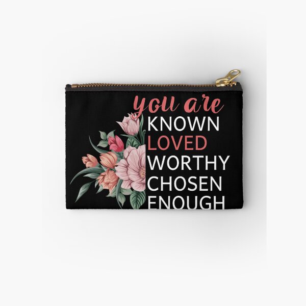 Item preview, You Are Known Loved Worthy Chosen Enough designed and sold by Life Shop.