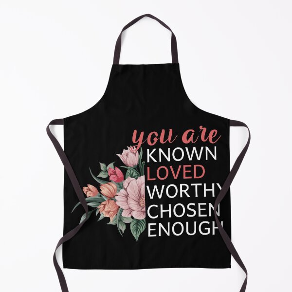 Item preview, You Are Known Loved Worthy Chosen Enough designed and sold by Life Shop.