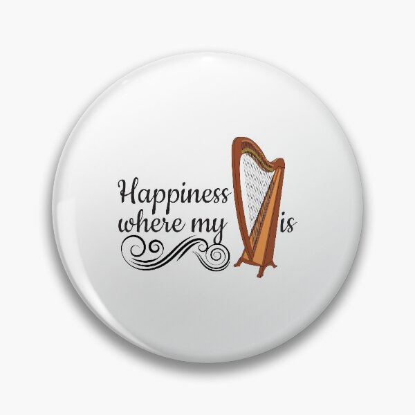 Item preview, Happiness Is Where My Harp Is designed and sold by 4AllTimes.