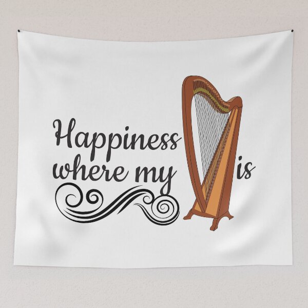 Item preview, Happiness Is Where My Harp Is designed and sold by 4AllTimes.