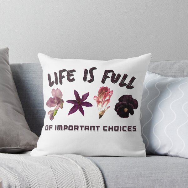 Item preview, Life Is Full Of Important Choices Flowers, Gift for Flower lovers designed and sold by AmazingEcraft.