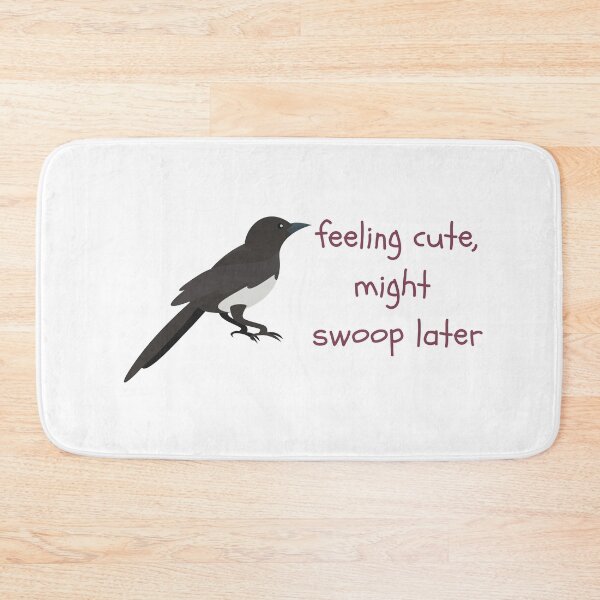Item preview, feeling cute might swoop later, magpie in Australia designed and sold by FourNuns.