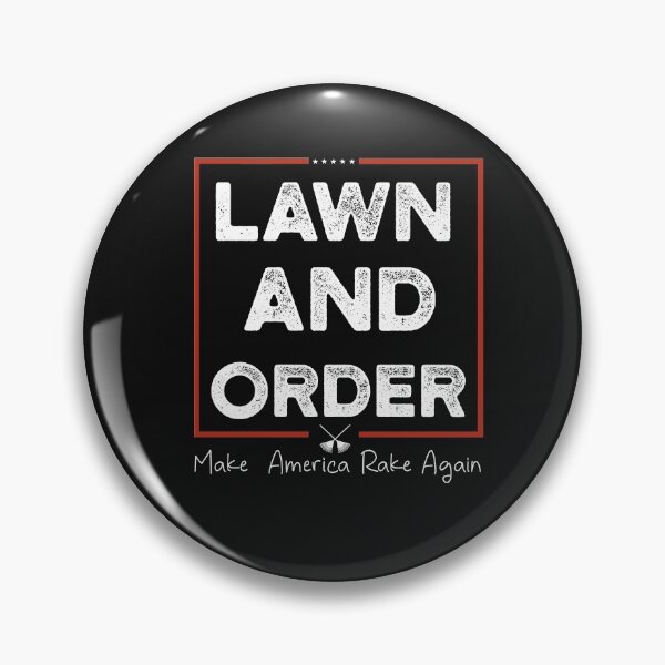 Item preview, Funny Lawn and Order. Make America Rake Again designed and sold by Jake  Knifer.