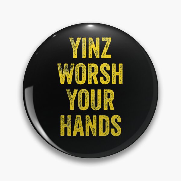 Artikelvorschau, Yinz Worsh Ihre Hände Lustiges Pittsburghese Burgh Yinzer Wash Geschenk entworfen und verkauft von carlhunt99.