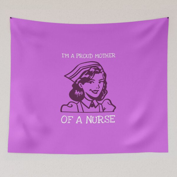 Item preview, I'm a Proud Mother of a Nurse designed and sold by Ayurveda Fun Store.