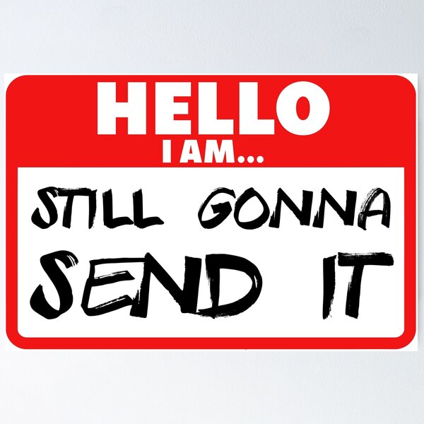 Item preview, Just still gonna send it designed and sold by itwasallmydream.