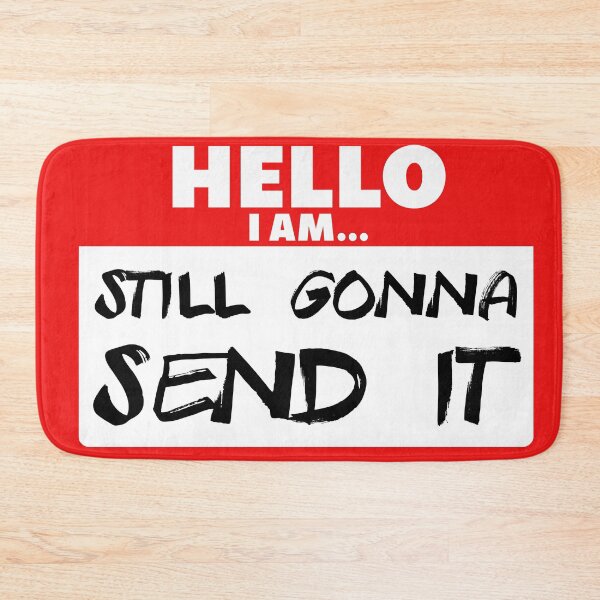 Item preview, Just still gonna send it designed and sold by itwasallmydream.