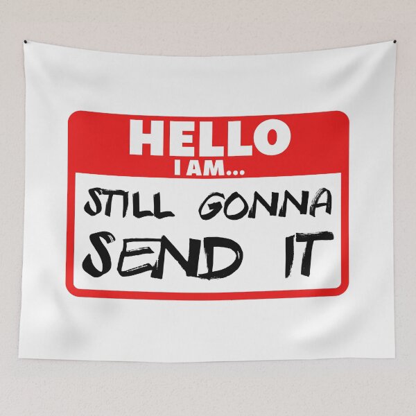 Item preview, Just still gonna send it designed and sold by itwasallmydream.