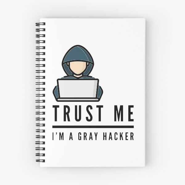 Item preview, Trust Me I'm a Gray Hacker (color black) designed and sold by Stornu2Ruedas.