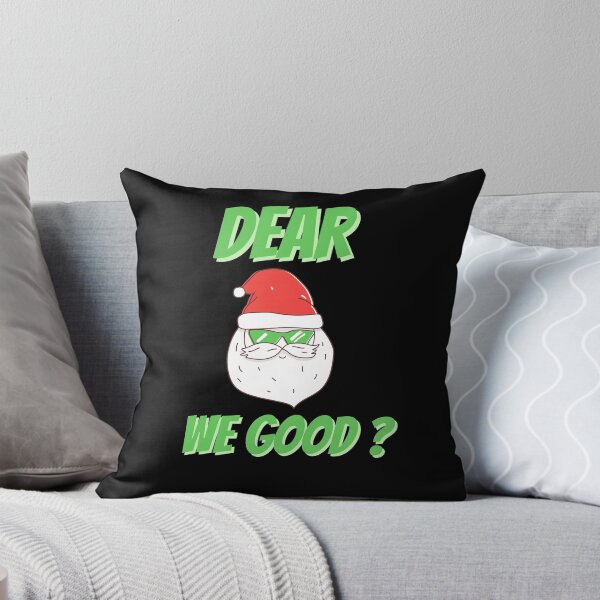 Item preview, Dear Santa We Good designed and sold by Joy Poddar.
