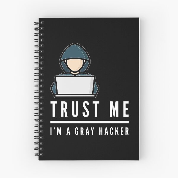 Item preview, Trust Me I'm a Gray Hacker (color white) designed and sold by Stornu2Ruedas.