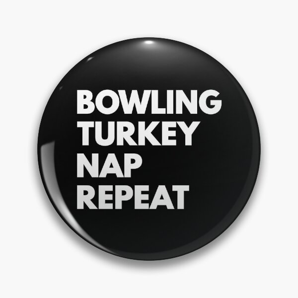 Item preview, Bowling Turkey Nap Repeat Funny Thanksgiving designed and sold by mographicdesign.