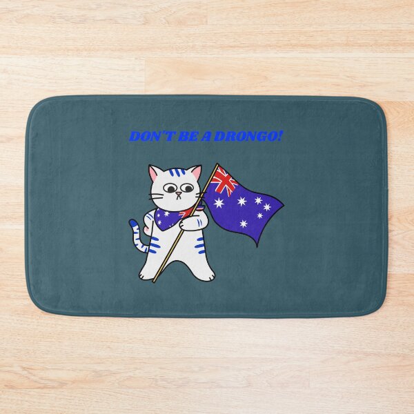 Item preview, DON'T BE A DRONGO! Bloody Legend Cat Design  designed and sold by stevencox26.