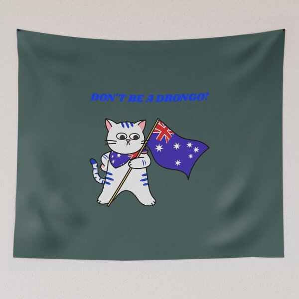 Item preview, DON'T BE A DRONGO! Bloody Legend Cat Design  designed and sold by stevencox26.