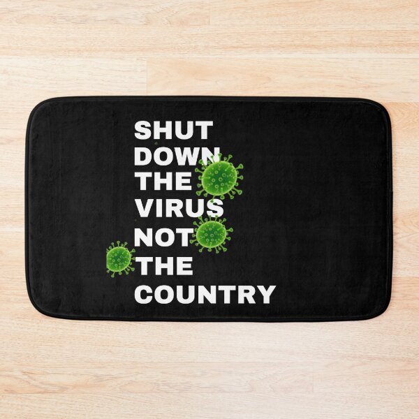 Item preview, Shut Down The Virus - Not The Entire Country designed and sold by theworld2021.