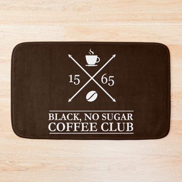 Item preview, Black, No Sugar Coffee drinkers club since 1565 designed and sold by Happy Puppy Print On Demand.