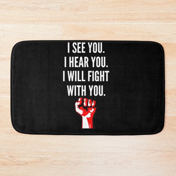 Item preview, I see you. I Hear You. I Will fight With You. designed and sold by Original Cheddar.