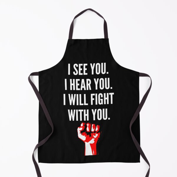 Item preview, I see you. I Hear You. I Will fight With You. designed and sold by Original Cheddar.