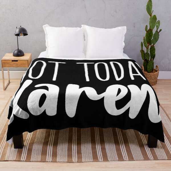 Item preview, Not today Karen designed and sold by ValentinaHramov.