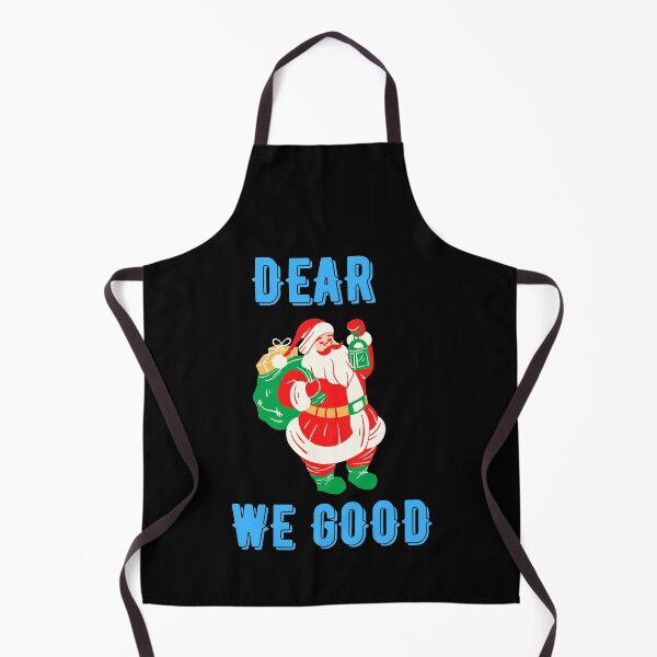 Item preview, Dear Santa We Good designed and sold by Joy Poddar.