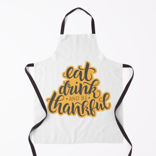 Item preview, EAT DRINK AND BE THANKFUL designed and sold by theworld2021.