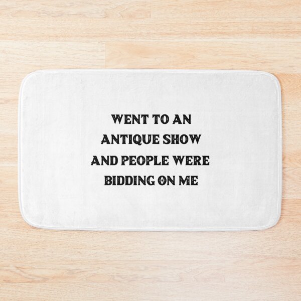 Item preview, Went To An Antique Show And People Were Bidding On Me, gift for dad, gift for mom, gift for friend, gift for brother and sister designed and sold by aminesalki1.