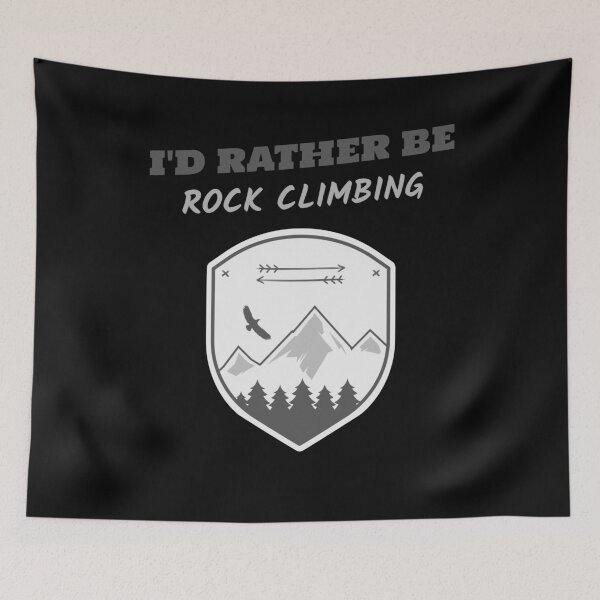 Item preview, I'd Rather Be Rock Climbing designed and sold by joabaj.