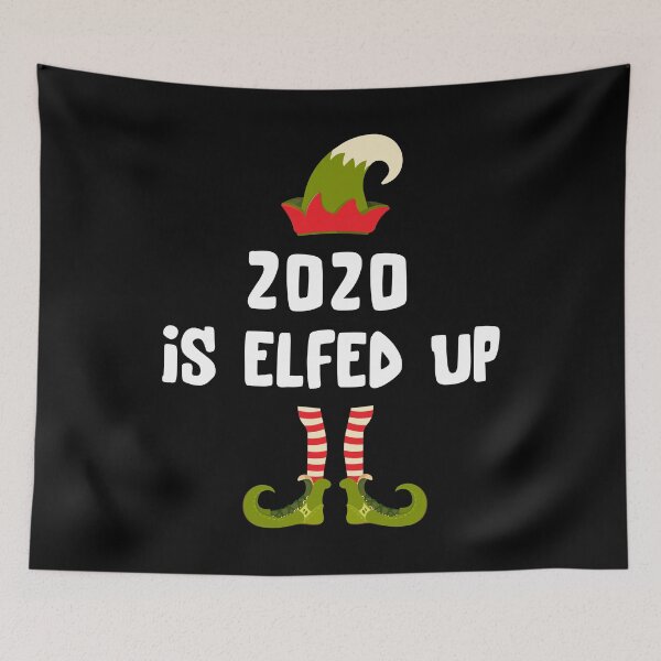 Item preview, 2020 Is Elfed Up Funny Christmas Gift designed and sold by saadtraibiz.