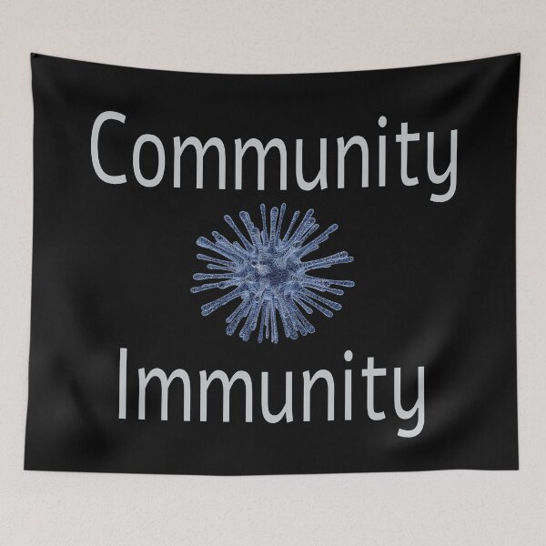 Item preview, Covid Virus Community Immunity Funny Logo designed and sold by Tom Carpenter.
