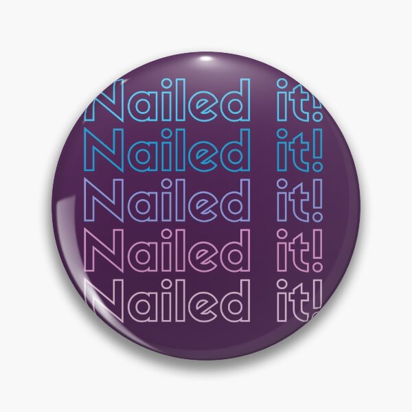 Item preview, Nailed it! Purple, Funny Quote designed and sold by hectorgool.