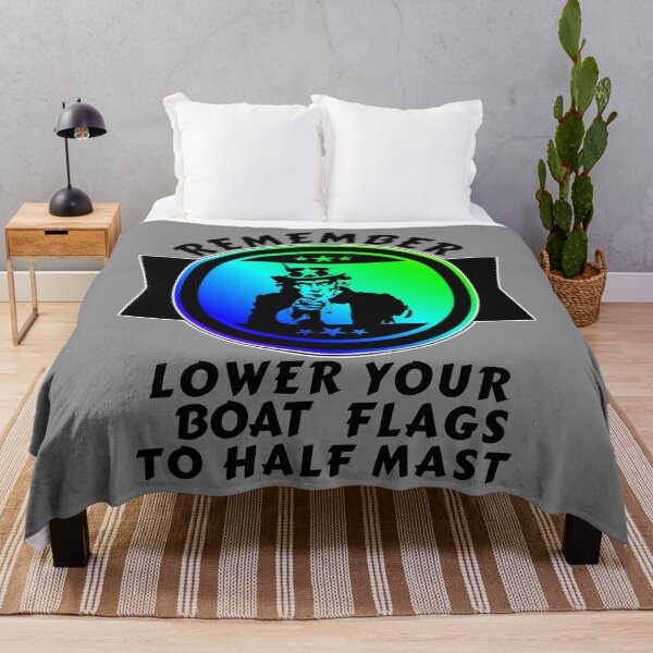 Item preview, Remember Lower Your Boat Flags To Half Mast Funny Pro Biden designed and sold by CharJens.