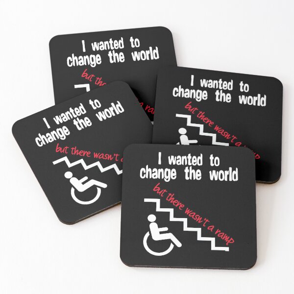 Item preview, I wanted to change the world but there wasn't a ramp. Disability  designed and sold by incurablehippie.