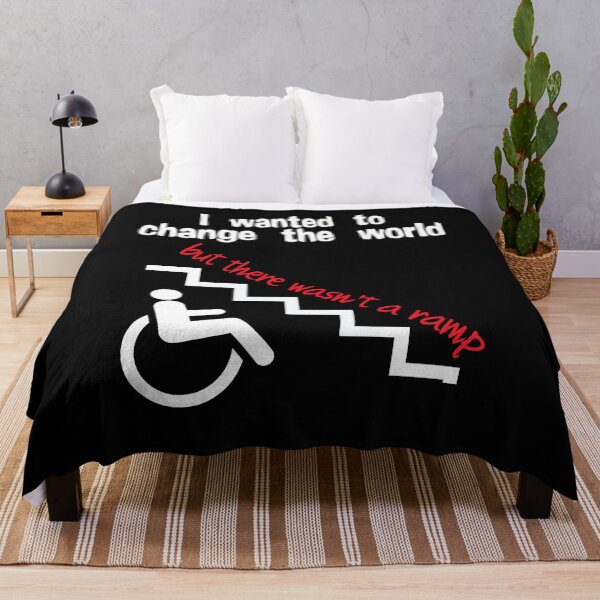 Item preview, I wanted to change the world but there wasn't a ramp. Disability  designed and sold by incurablehippie.