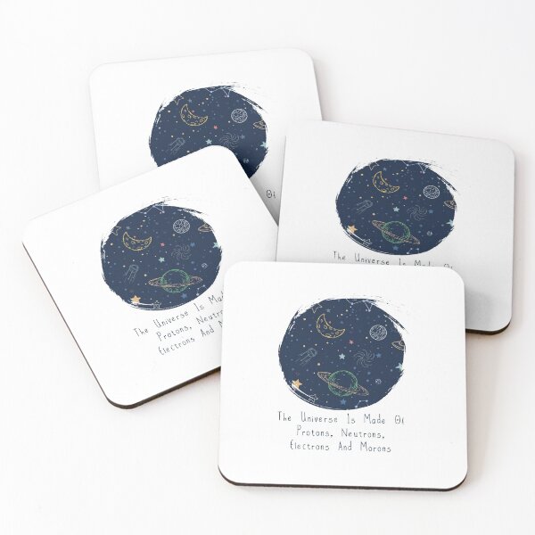 Item preview, The Universe Is Made Of Protons, Neutrons, Electrons And Morons designed and sold by autlu.