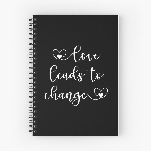 Item preview, Love Leads to Change Quote designed and sold by CrystalCrush.