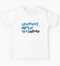 Sheffield is Blue & White Kids Tee