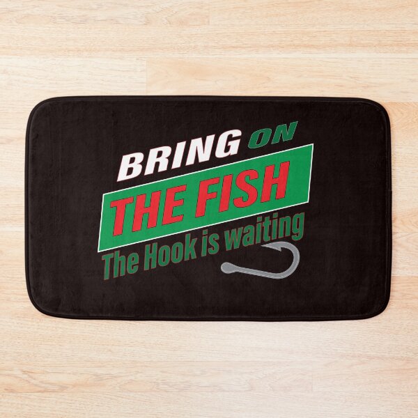Item preview, Bring on the fish The hook is waiting designed and sold by JAZTshirt.