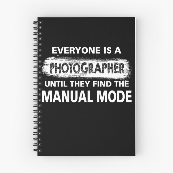 Item preview, Everyone Is a Photographer Until They Find The Manual Mode designed and sold by Original Cheddar.