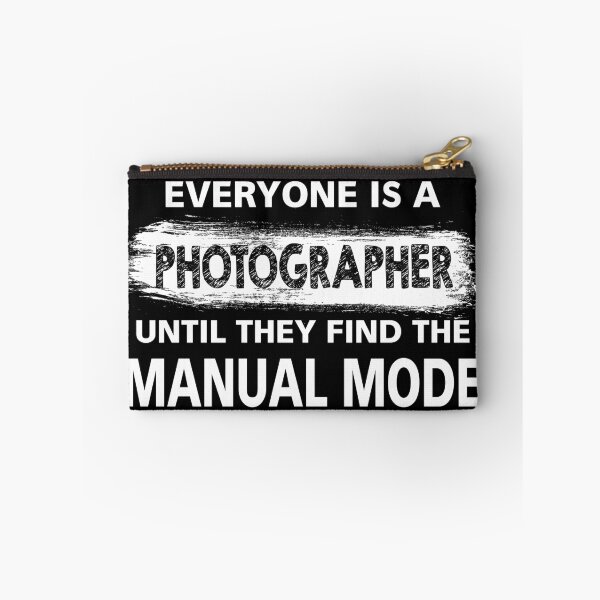 Item preview, Everyone Is a Photographer Until They Find The Manual Mode designed and sold by Original Cheddar.